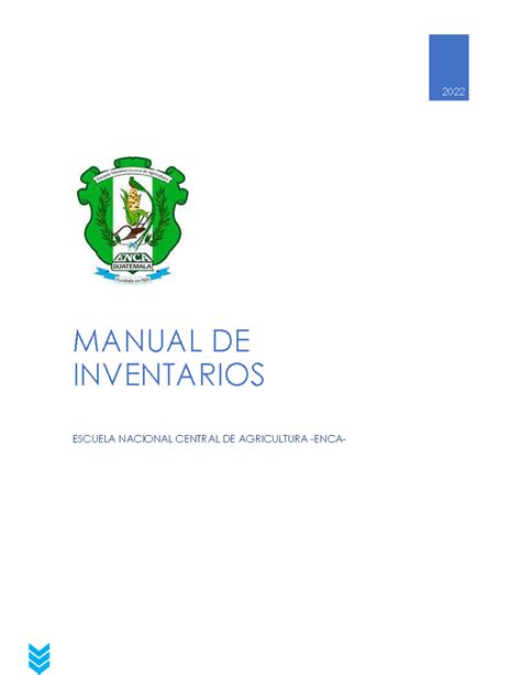 Manual DE Inventarios 2022 MANUAL DE INVENTARIOS ESCUELA NACIONAL