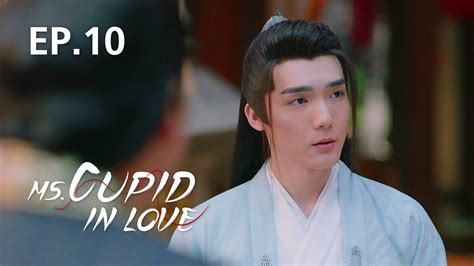 EP 10 Ms Cupid In Love Watch Series Online