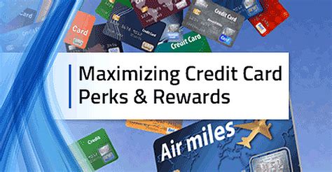 3 Steps For Maximizing Credit Card Perks And Rewards 2024