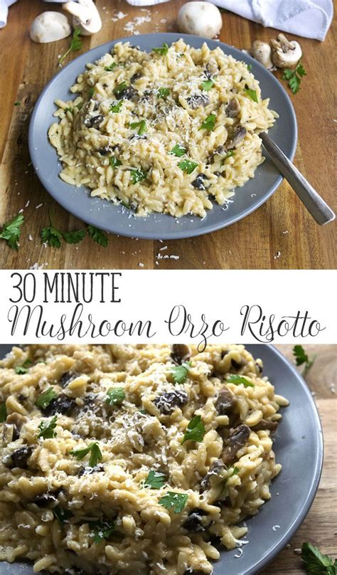 30 Minute Mushroom Orzo Risotto Recipe Vegetarian Side Dishes