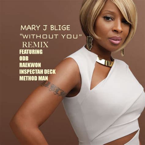 Stream Mary J Blige-Without You (remix) ft ODB,Raekwon,Inspectah Deck ...