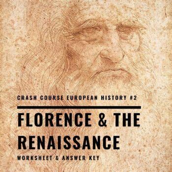 Crash Course European History Florence And The Renaissance Worksheet