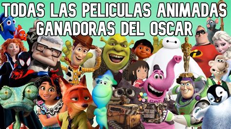 Todas Las Pel Culas Animadas Ganadoras Al Oscar En La Historia