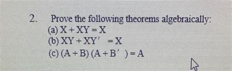 Solved Prove The Following Theorems Algebraically A Chegg