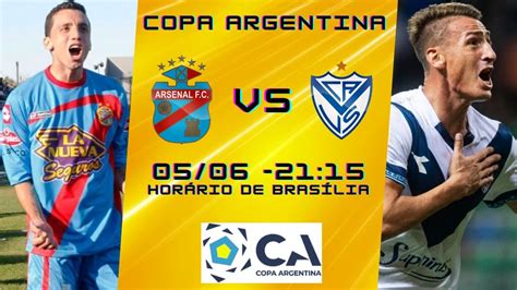 Arsenal Sarand X V Lez Sarsfield Ao Vivo Narra O Copa