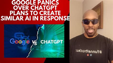 Google Is Worried And Freaking Out About Chatgpt Ai Creation