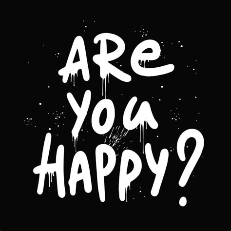 Premium Vector Are You Happy Urban Street Graffiti Style Slogan