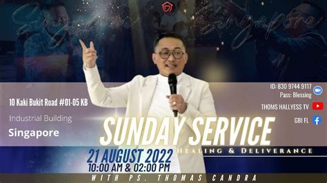 Ibadah Raya Minggu Ps Thomas Candra 21 AGUSTUS 2022 Pk 14 00 WIT