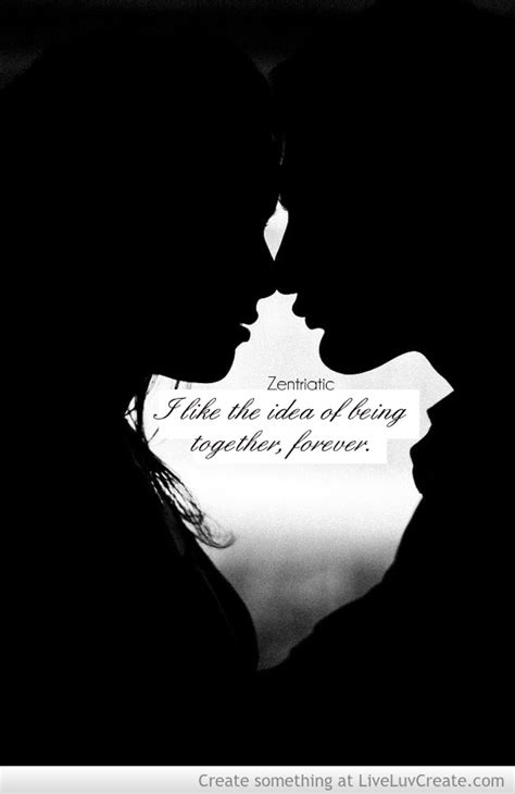 Being Together Forever Quotes Quotesgram