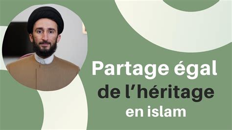 Le partage égal de l héritage en islam YouTube