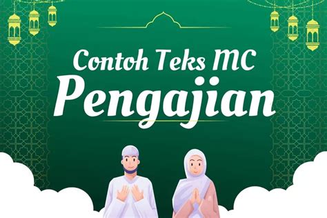 Contoh Teks Mc Untuk Agenda Pengajian Dilengkapi Dengan Susunan Acara