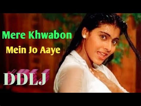 Mere Khwabon Mein Jo Aaye Ddlj Singer Lata Mangeshkar Youtube