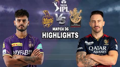 Rcb Vs Kkr 2023 Highlights Bangalore Vs Kolkata Tata Ipl 2023