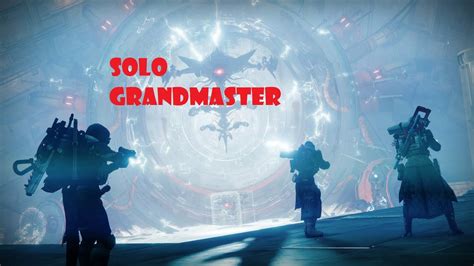 Destiny Solo Glassway Grandmaster Season Of The Plunder Youtube