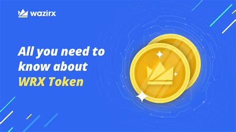 All You Need To Know About Wazirx S Wrx Token Wazirx Blog