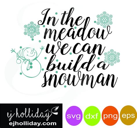 In The Meadow We Can Build A Snowman Svg Dxf Eps Png Digital Cutting