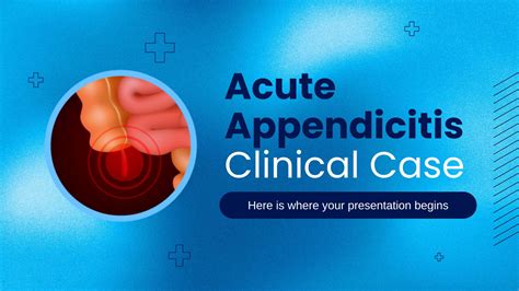 Acute Appendicitis Clinical Case Google Slides PPT