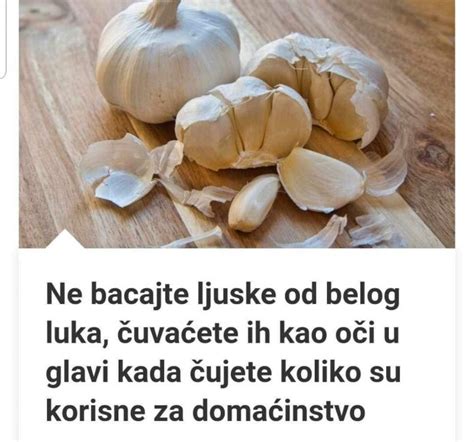 Ne Bacajte Ljuske Od Belog Luka Uva Ete Ih Kao O I U Glavi Kada