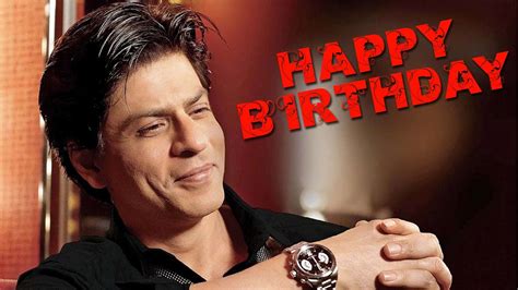 Happy Birthday Shahrukh Khan Bt Youtube