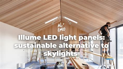 Illume LED Light Panels A Sustainable Alternative To Skylights