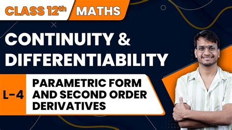 Class Maths Continuity Differentiability Parametric Form And