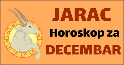 Jarac Mjese Ni Horoskop Za Decembar Vrijeme Je Da Vam Ovaj Mjesec