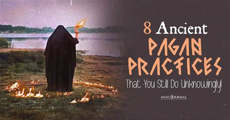 8 Interesting Pagan Practices That We Do Unknowingly