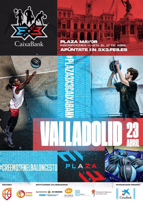 El Plaza X Caixabank De Baloncesto Arranca Este Martes En Valladolid