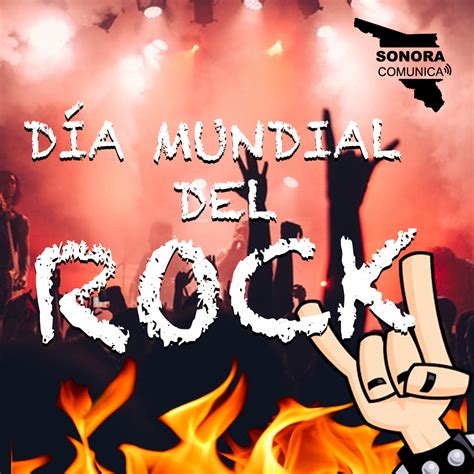 De Julio D A Mundial Del Rock Sonora Comunica