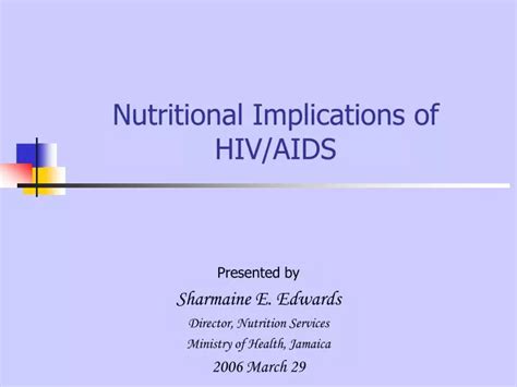 Ppt Nutritional Implications Of Hiv Aids Powerpoint Presentation