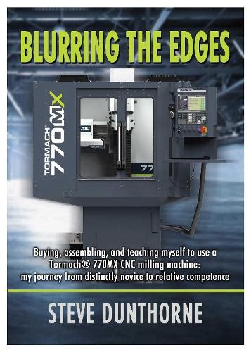 Blurring The Edges A Practical Guide To Mastering Cnc Machines