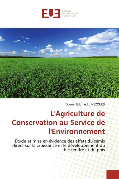 L Agriculture De Conservation Au Service De L Environnement 978 613 9