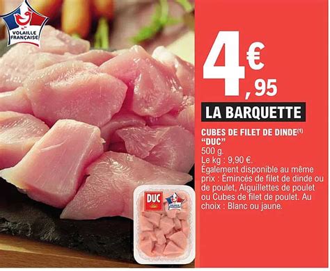 Promo Cubes De Filet De Dinde Duc Chez E Leclerc ICatalogue Fr