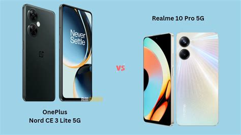 Oneplus Nord Ce Lite Vs Realme Pro Which Is Better Under