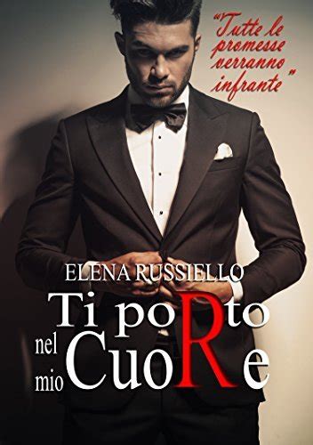 Ti Porto Nel Mio Cuore Italian Edition By Elena Russiello Goodreads