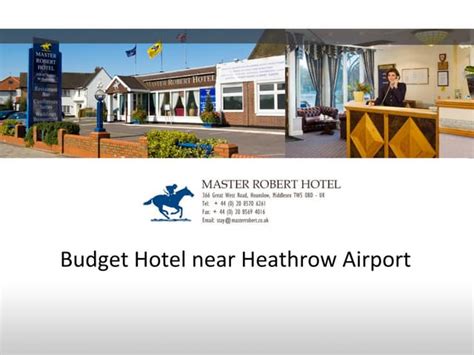 Budget Hotel Near Heathrow Airport London | PPT | Free Download