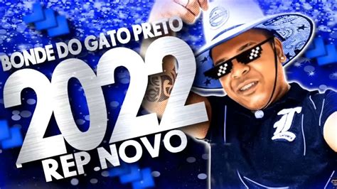 BONDE DO GATO PRETO MÚSICAS NOVAS REPERTÓRIO ATUALIZADO PRA PAREDÃO