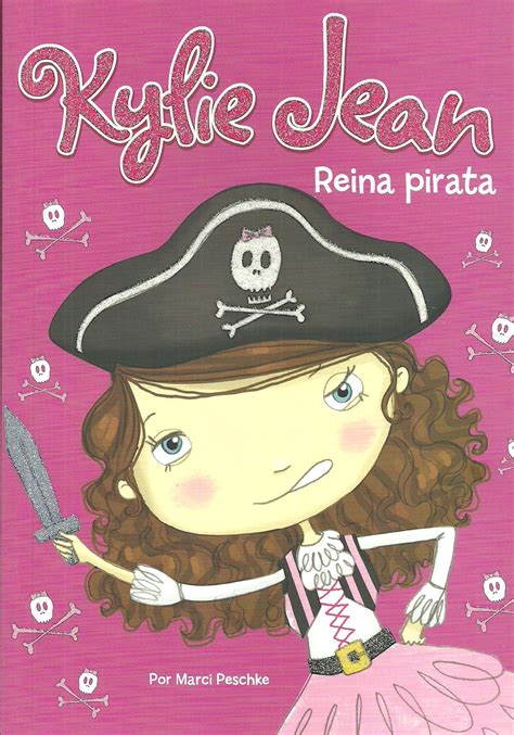 Kylie Jean Reina Pirata Escaramuza Libros Y Caf