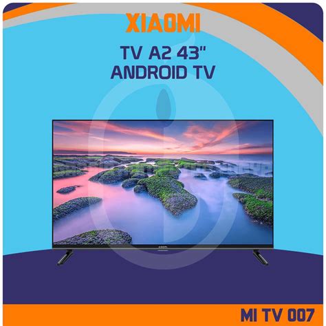 Jual Xiaomi TV A2 43 FHD 1080P 60Hz Dolby Audio Android Smart FHD TV