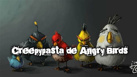 Creepypasta De Angry Birds Youtube