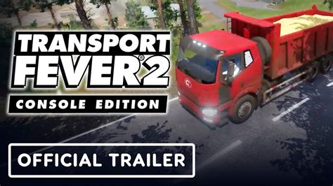 Transport Fever 2 Console Edition Official Gameplay Reveal Trailer