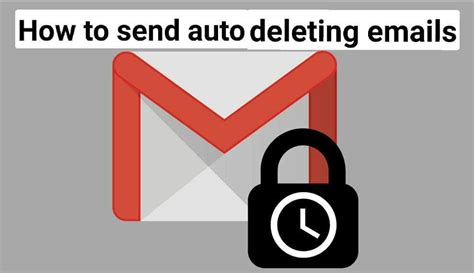 How To Send Self Destructing Email With Gmail 100 Working Thetechnib