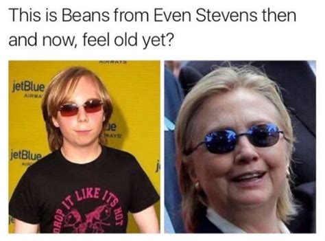 Beans From Even Stevens Hillary Clinton – Meme | lolworthy