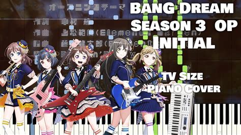 BanG Dream Season 3 OP Initial By Poppin Party TV Size Piano Cover