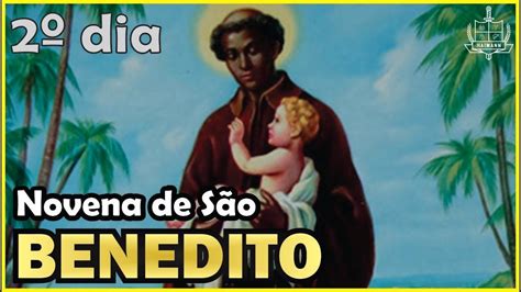 Novena De S O Benedito Segundo Dia Youtube