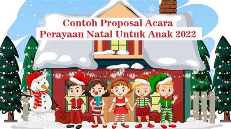 Contoh Proposal Acara Perayaan Natal Untuk Anak Tahun 2022 Lengkap