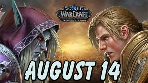 Battle For Azeroth August 14th Release Date YouTube