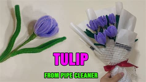 Diy Easy Pipe Cleaner Tulips How To Make Pipe Cleaner Tulip Flowers