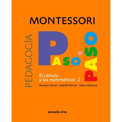 Libros Pedagógicos Montessori Paso A Paso De Escuela Viva Creciendo