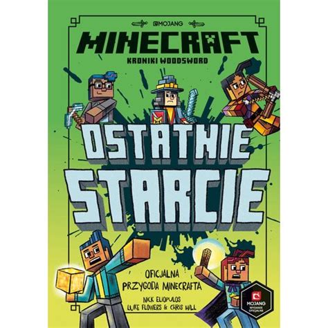 Minecraft Kroniki Woodsword Ostatnie Starcie Tom Niskie Ceny I